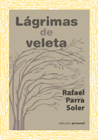 Lágrimas de veleta - Rafael Parra Soler