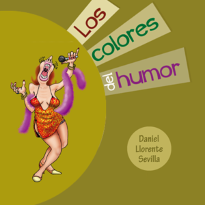 Los colores del humor - Daniel Llorente Sevilla
