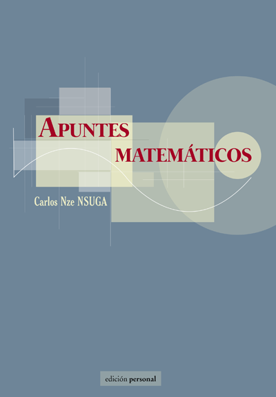 Apuntes matemáticos - Carlos Nze Nsuga
