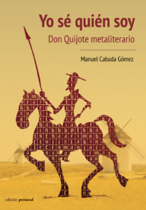 Yo sé quién soy. Don Quijote metaliterario - Manuel Cabada