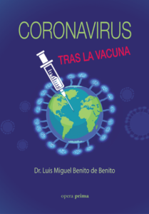 Coronavirus. Tras la vacuna -Dr. Luis Miguel Benito de Benito